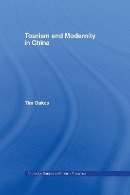 bokomslag Tourism and Modernity in China