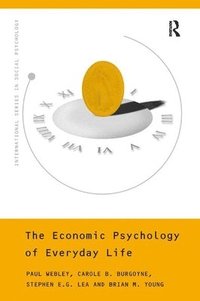 bokomslag The Economic Psychology of Everyday Life