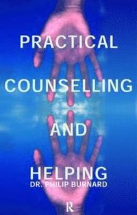 bokomslag Practical Counselling and Helping