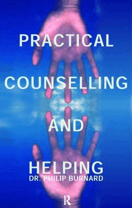 Philip Burnard - Practical Counselling and Helping, Häftad