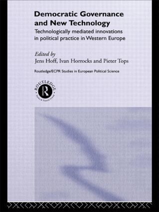 Jens Hoff, Ivan Horrocks, Pieter Tops - Democratic Governance and New Technology, Inbunden