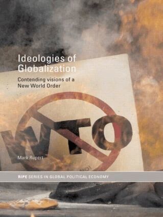 Mark Rupert - Ideologies of Globalization, Häftad