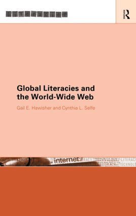 Gail E. Hawisher, Cynthia L. Selfe - Global Literacies and the World Wide Web, Inbunden