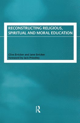 Reconstructing Religious, Spiritual and Moral Education 1