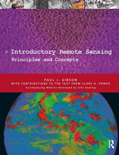 Paul Gibson, With contributions from Clare Power - Introductory Remote Sensing Principles and Concepts, Häftad