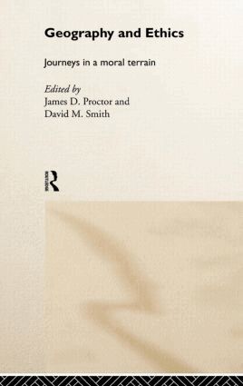 James D. Proctor, David M. Smith - Geography and Ethics, Inbunden
