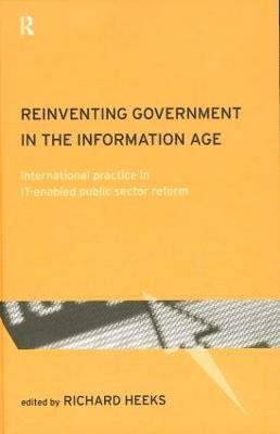 Richard Heeks - Reinventing Government in the Information Age, Inbunden