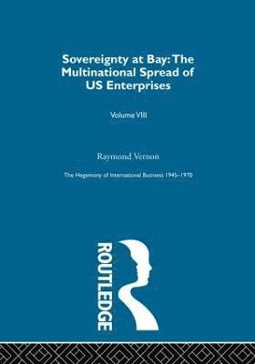 Raymond Vernon - Sovereignty At Bay, Inbunden