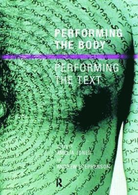 Performing the Body/Performing the Text 1