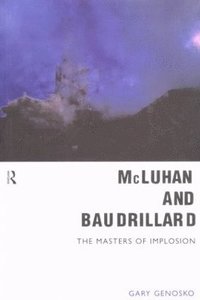 bokomslag McLuhan and Baudrillard