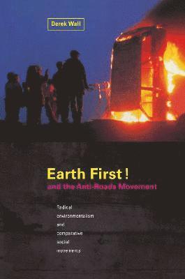 Earth First:Anti-Road Movement 1