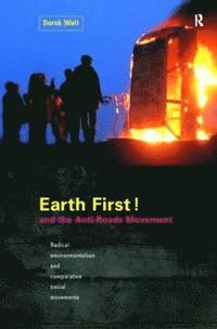 bokomslag Earth First! and the Anti-Roads Movement