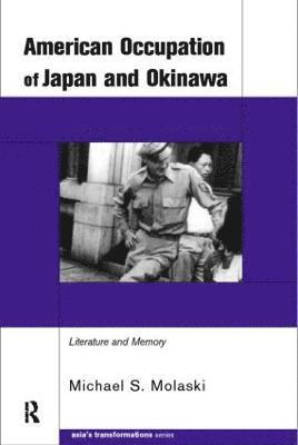 bokomslag The American Occupation of Japan and Okinawa