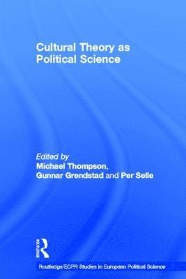 Cultural Theory as Political Science 1