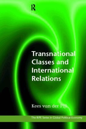 Kees Van der Pijl - Transnational Classes and International Relations, Häftad
