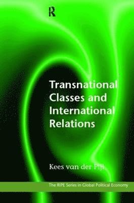 Transnational Classes and International Relations 1