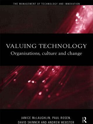 Janice McLaughlin, Paul Rosen, David Skinner, Andrew Webster - Valuing Technology, Häftad