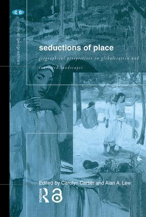 Carolyn Cartier, Alan A Lew - Seductions of Place, Inbunden