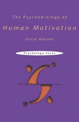 The Psychobiology of Human Motivation 1