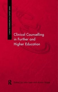 bokomslag Clinical Counselling in Further and Higher Education