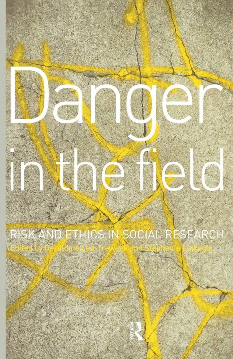 Geraldine Lee-Treweek, Stephanie Linkogle - Danger in the Field, Inbunden