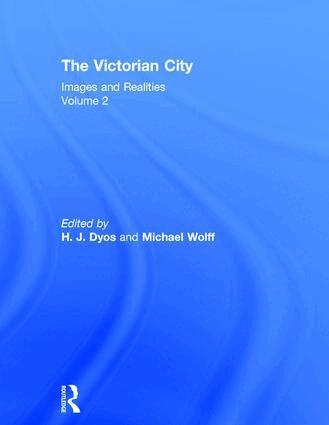 H. J. Dyos, Michael Wolff - Victorian City - Re-Issue V2, Inbunden