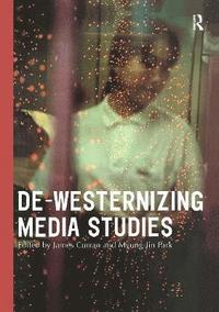 bokomslag De-Westernizing Media Studies