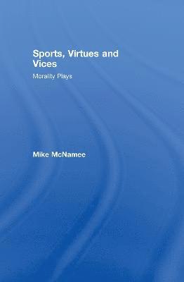 bokomslag Sports, Virtues and Vices