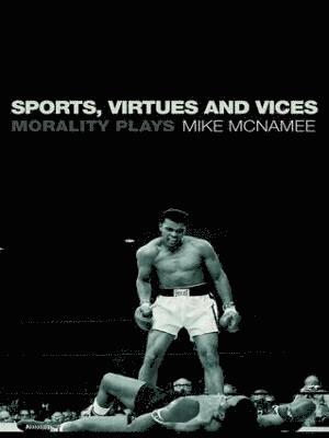 bokomslag Sports, Virtues and Vices