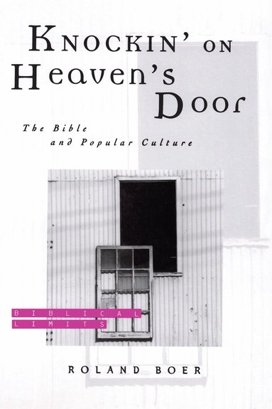 Roland Boer - Knockin' on Heaven's Door, Häftad