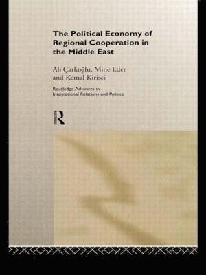 bokomslag The Political Economy of Regional Cooperation in the Middle East