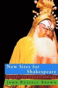 bokomslag New Sites For Shakespeare