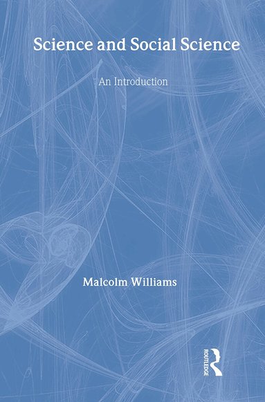 Malcolm Williams - Science and Social Science, Inbunden