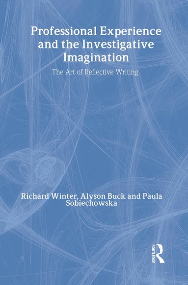 Alyson Buck, Paula Sobiechowska, Richard Winter - Professional Experience and the Investigative Imagination, Inbunden