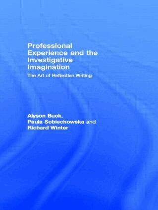 Alyson Buck, Paula Sobiechowska, Richard Winter - Professional Experience and the Investigative Imagination, Häftad