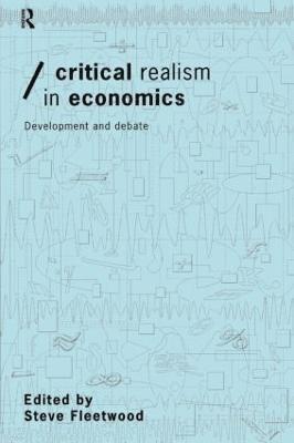 Critical Realism in Economics 1