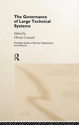 The Governance of Large Technical Systems 1