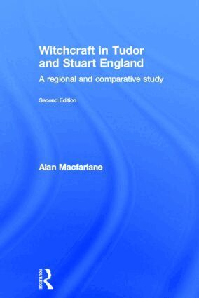Alan MacFarlane - Witchcraft in Tudor and Stuart England, Inbunden