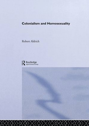 bokomslag Colonialism and Homosexuality