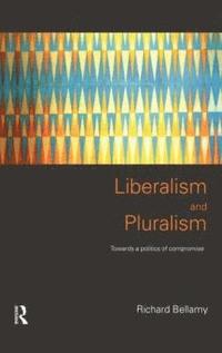 bokomslag Liberalism and Pluralism