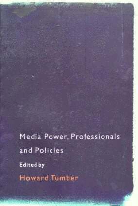 Howard Tumber - Media Power, Professionals and Policies, Häftad