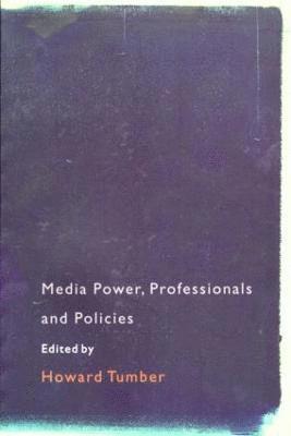 Media Power, Professionals and Policies