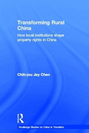 Chih-Jou Jay Chen - Transforming Rural China, Inbunden