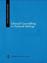 bokomslag Clinical Counselling in Pastoral Settings