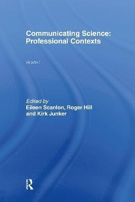 Roger Hill, Kirk Junker, Eileen Scanlon - Communicating Science, Inbunden