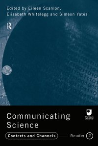 bokomslag Communicating Science: Contexts and Channels (Ou Reader)