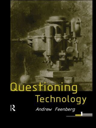 Andrew Feenberg - Questioning Technology, Häftad