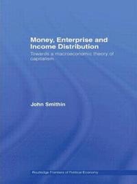 bokomslag Money, Enterprise and Income Distribution