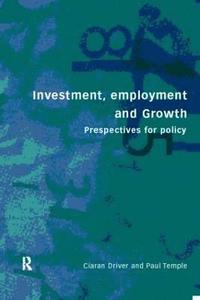 bokomslag Investment, Growth and Employment
