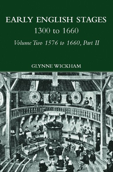 bokomslag Part II - Early English Stages 1576-1600